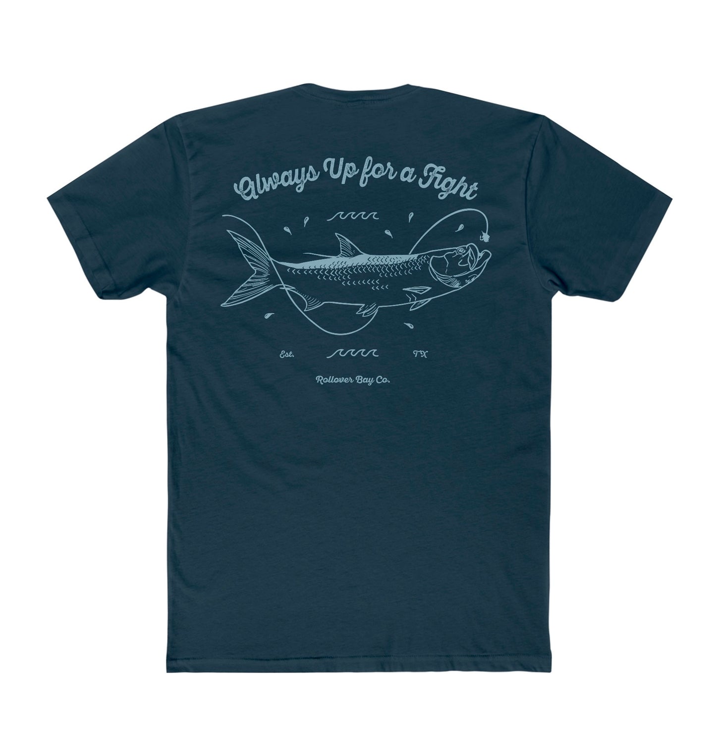 Always Up For a Fight (light on dark blue)