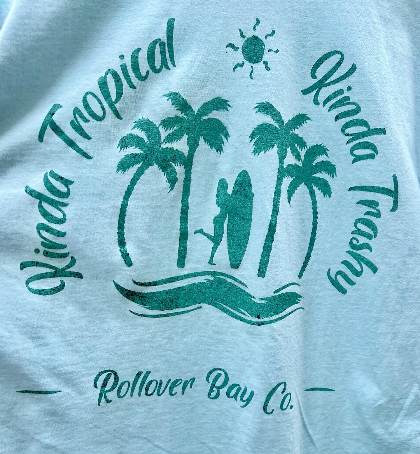 Kinda Tropical, Kinda Trashy T-shirt