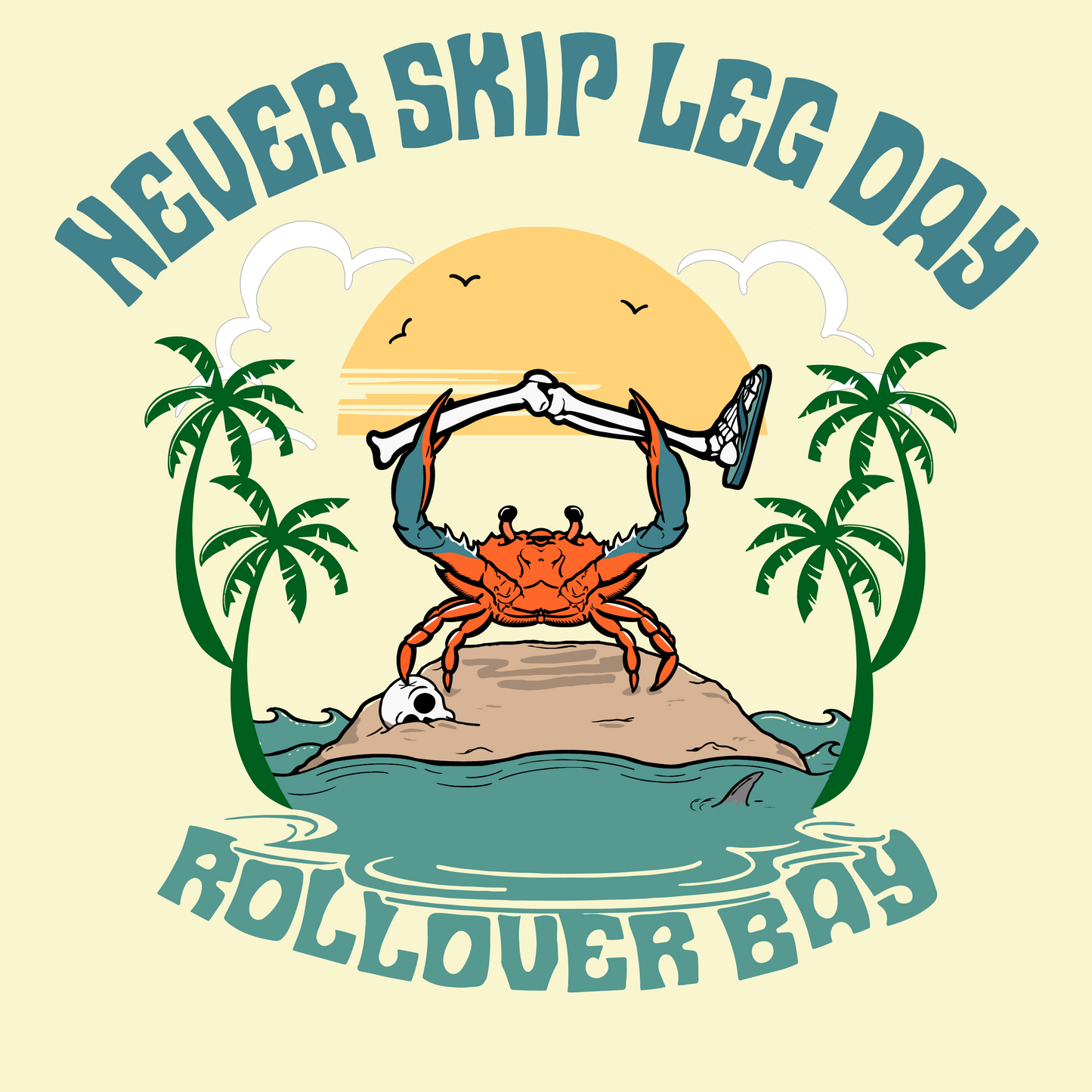 Crab - Don't Skip Leg Day Skeleton T-shirt