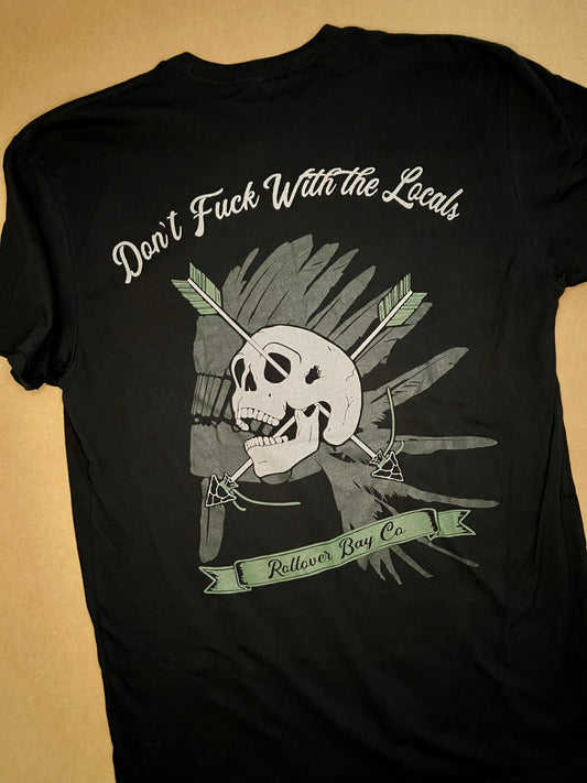 Don't F*** With the Locals T-shirt